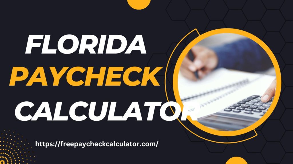 Florida Paycheck Calculator