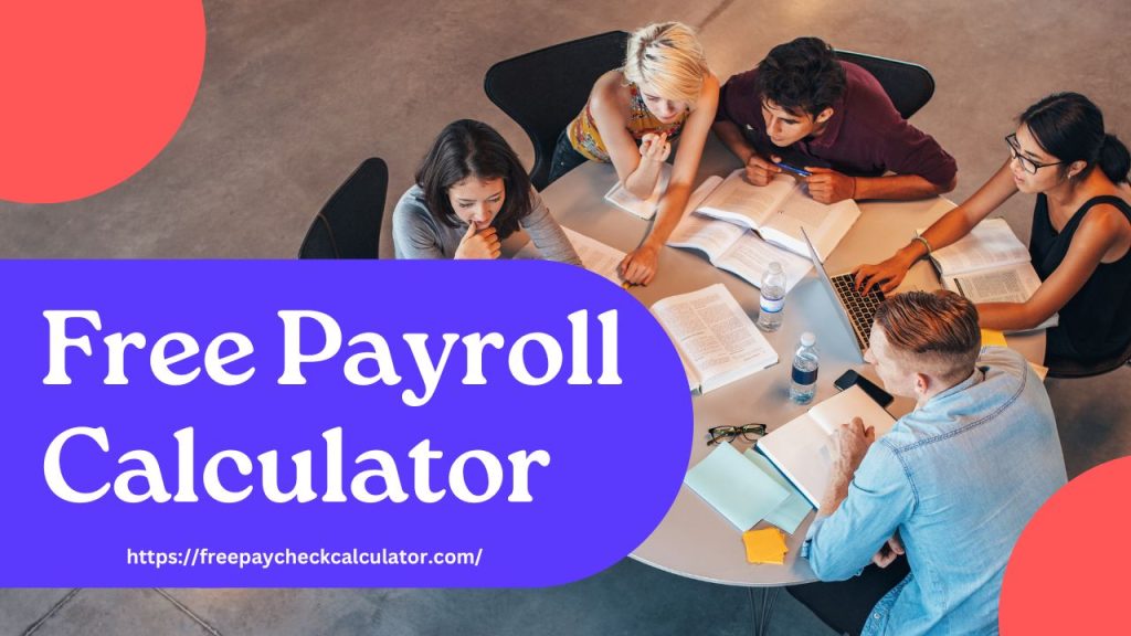 Free Payroll Calculator