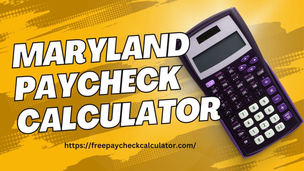 Maryland paycheck calculator