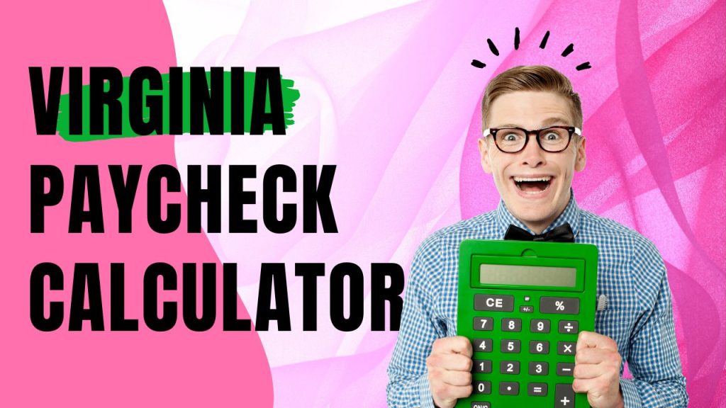 Virginia Paycheck Calculator