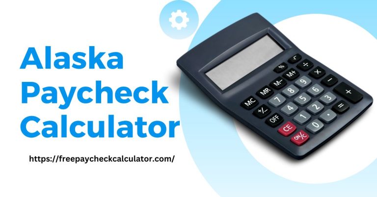 Alaska Paycheck Calculator
