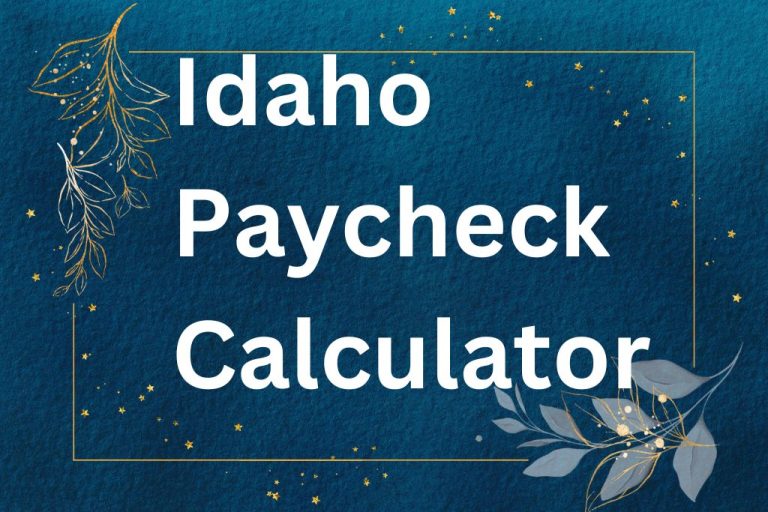 Idaho Paycheck Calculator