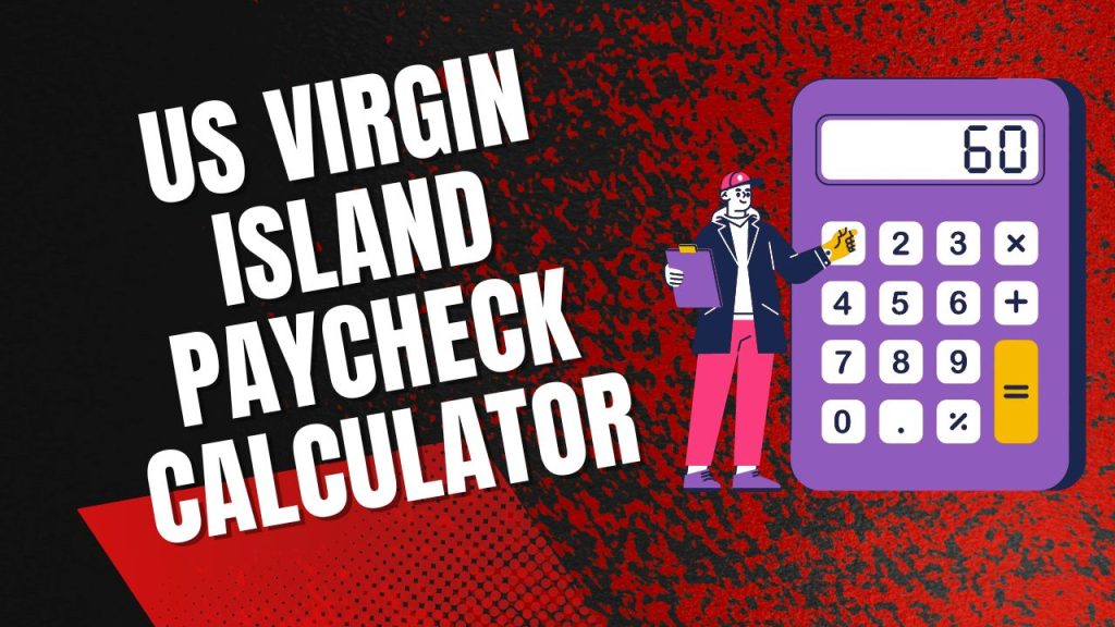 US Virgin Island Paycheck Calculator