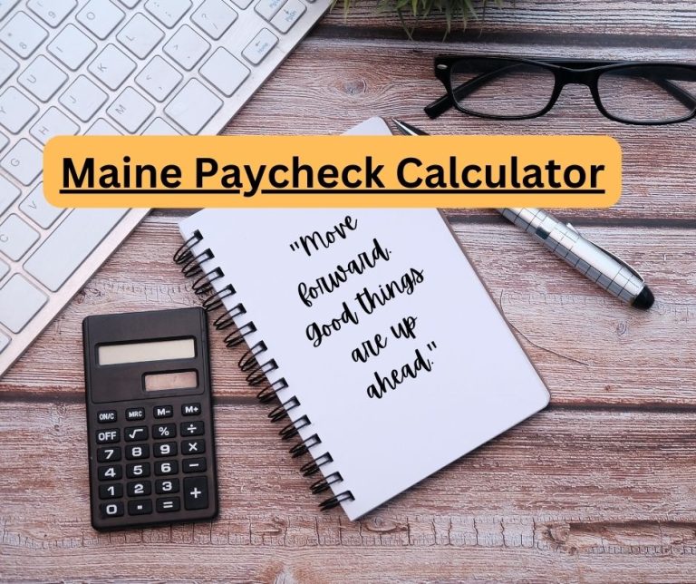 Maine Paycheck Calculator