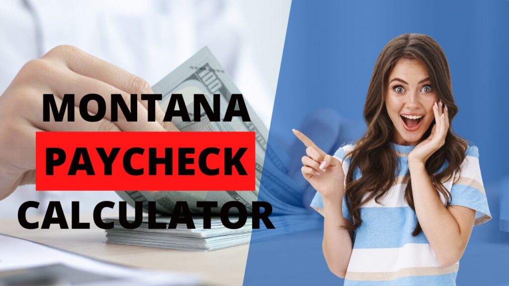 Montana Paycheck Calculator